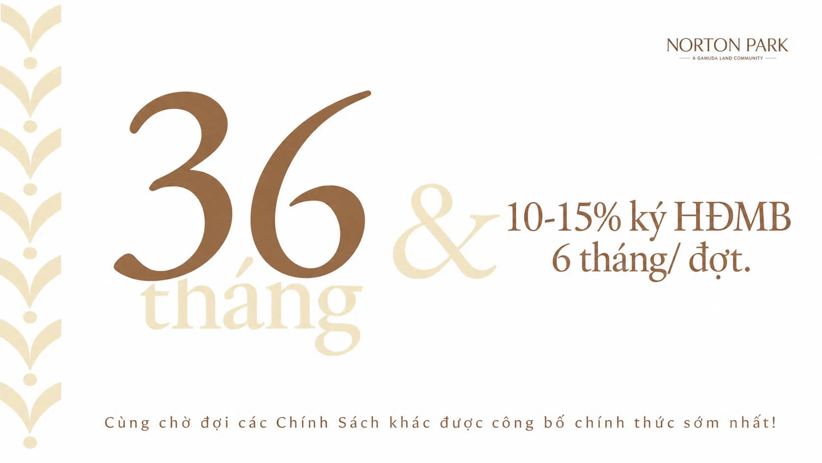 Lịch thanh toán Norton Park Gamuda 36 tháng, 10-15% ký hợp đồng mua bán, 6 tháng mỗi đợt